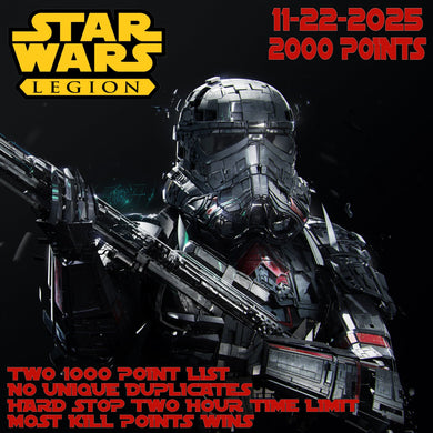 11-22-2025 Star Wars Legion 2000 Point War