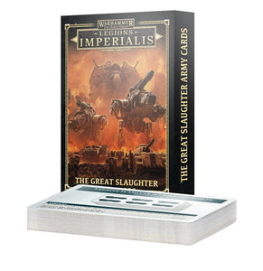 LEGIONS IMPERIALIS: THE GREAT SLAUGHTER ARMY CARDS