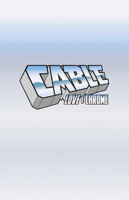 Cable Love And Chrome #1 (Of 5) Logo Variant