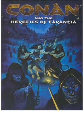 Conan and the Heretics of Tarantia (Conan RPG)