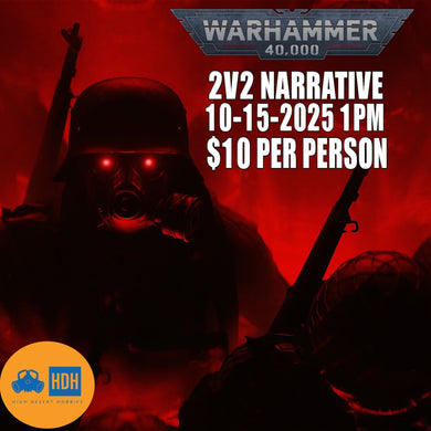 11-24-2025 HDH WARHAMMER 40K NARRATIVE EVENT