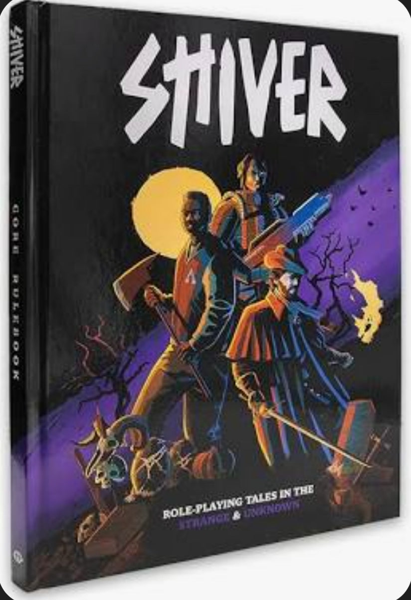 SHIVER RPG: Roleplaying Tales in the Strange & Unknown Core Book