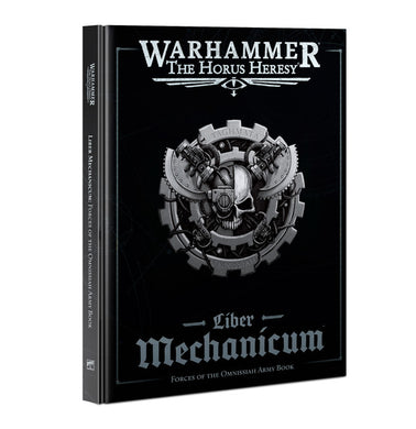 HORUS HERESY: Liber Mechanicum: Forces of the Omnissiah