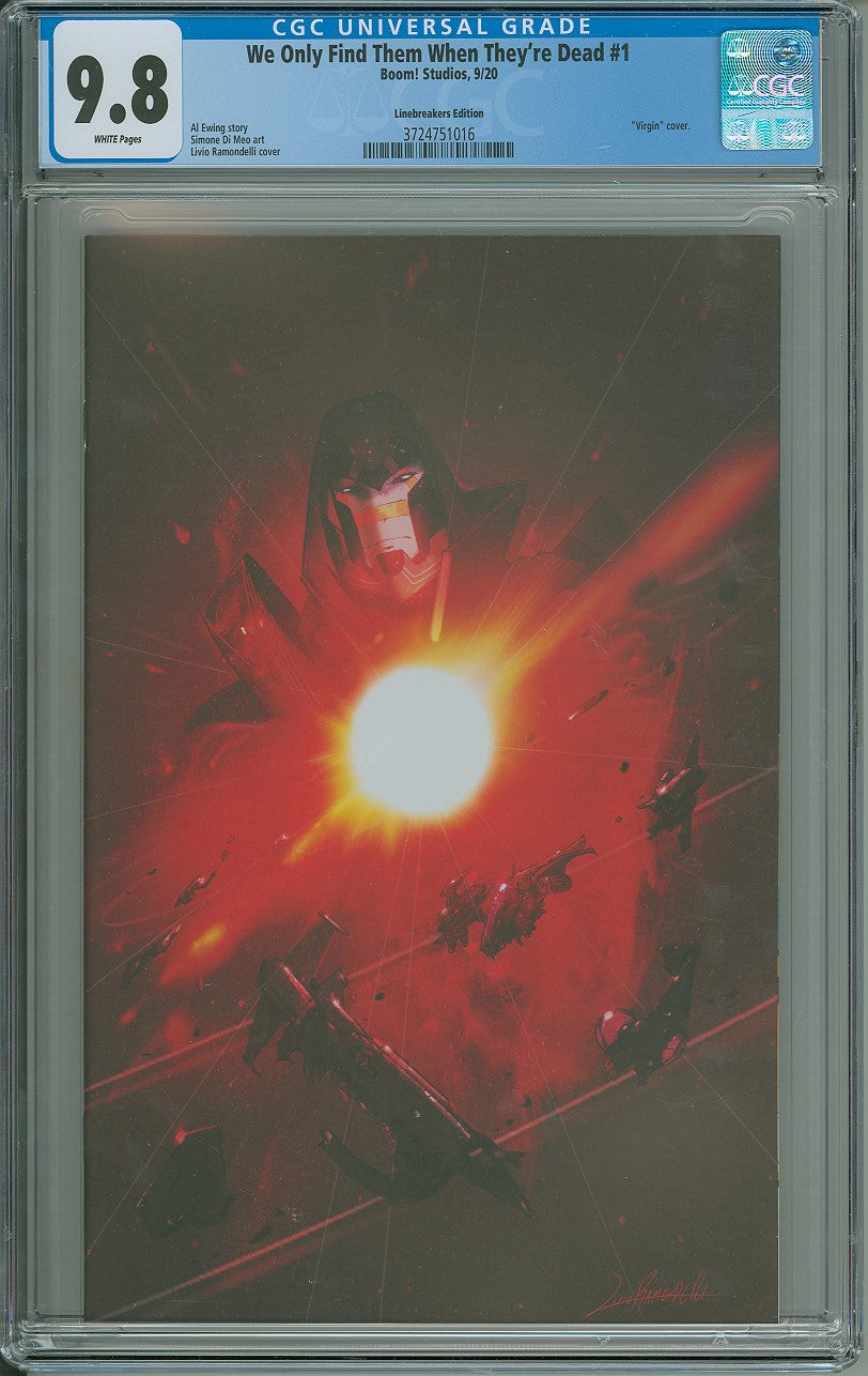 WE ONLY FIND THEM WHEN THEY'RE DEAD #1 LINEBREAKERS LIVIO RAMONDELLI EXCLUSIVE CGC 9.8