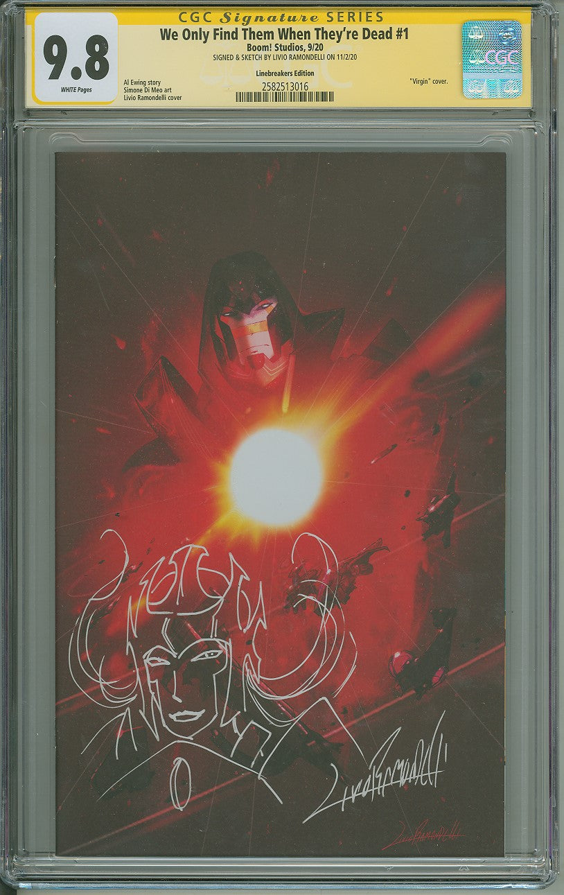 WE ONLY FIND THEM WHEN THEY'RE DEAD #1 LINEBREAKERS LIVIO RAMONDELLI EXCLUSIVE SS W/REMARK CGC 9.8