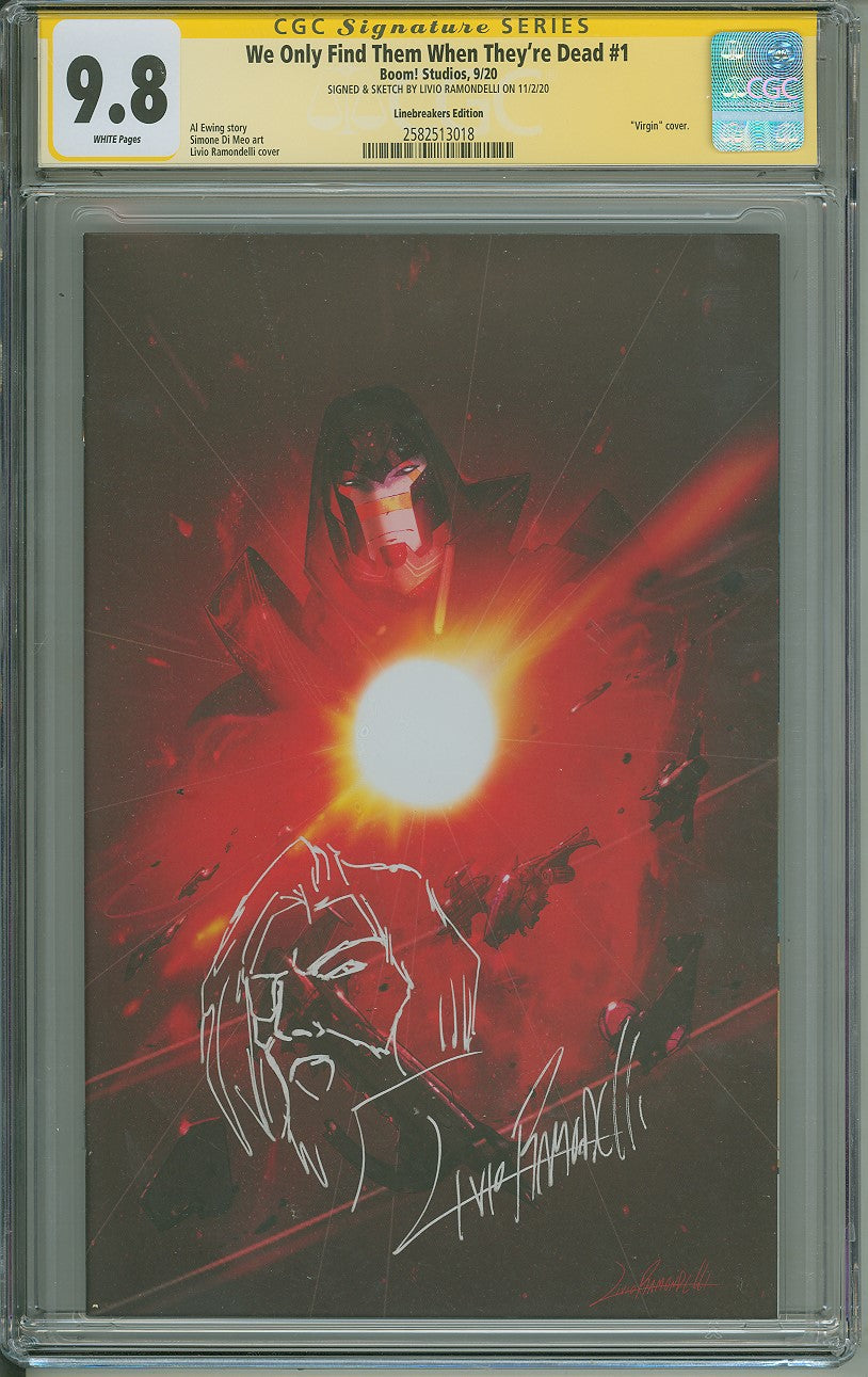WE ONLY FIND THEM WHEN THEY'RE DEAD #1 LINEBREAKERS LIVIO RAMONDELLI EXCLUSIVE SS W/REMARK CGC 9.8
