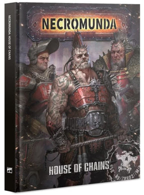 NECROMUNDA: HOUSE OF CHAINS (ENGLISH)