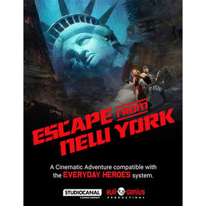 Everyday Heroes RPG: Escape From New York Cinematic Adventure