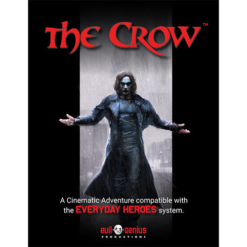 Everyday Heroes RPG: The Crow Cinematic Adventure